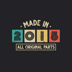 Made in 2015 All Original Parts