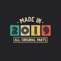 Made in 2019 All Original Parts