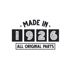 1926 birthday celebration, Made in 1926 All Original Parts