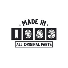 1983 birthday celebration, Made in 1983 All Original Parts