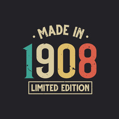 Vintage 1908 birthday, Made in 1908 Limited Edition