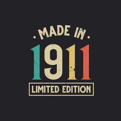 Vintage 1911 birthday, Made in 1911 Limited Edition