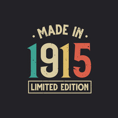 Vintage 1915 birthday, Made in 1915 Limited Edition