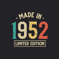 Obraz premium Vintage 1952 birthday, Made in 1952 Limited Edition
