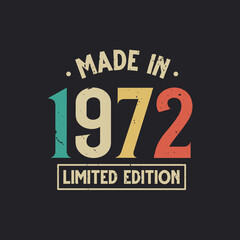 Vintage 1972 birthday, Made in 1972 Limited Edition - obrazy, fototapety, plakaty