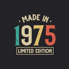 Vintage 1975 birthday, Made in 1975 Limited Edition