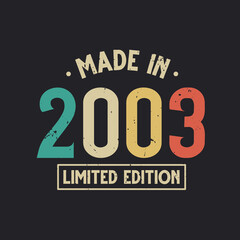 Vintage 2003 birthday, Made in 2003 Limited Edition