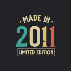 Vintage 2011 birthday, Made in 2011 Limited Edition