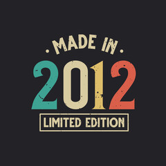 Vintage 2012 birthday, Made in 2012 Limited Edition