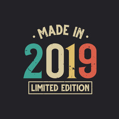 Vintage 2019 birthday, Made in 2019 Limited Edition