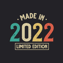 Vintage 2022 birthday, Made in 2022 Limited Edition