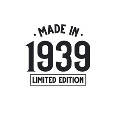 Made in 1939 Limited Edition