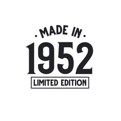 Made in 1952 Limited Edition