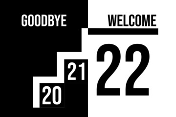 Vector New Year 2022. Goodbye 2021. Welcome 2022	
