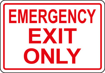 Emergency exit only sign. Fire safety signs and symbols.