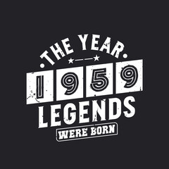The year 1959 Legends were Born