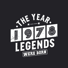 The year 1978 Legends were Born