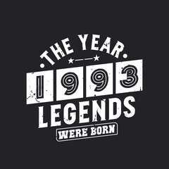 Obraz premium The year 1993 Legends were Born