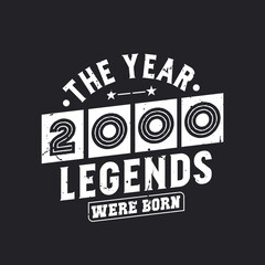 Obraz premium The year 2000 Legends were Born