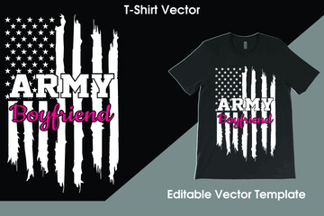 Proud Army Boyfriend USA Flag with Camouflage T-Shirt Vector, Military Boyfriend Shirt, Valentine's Day Gift, Army Love Tee, Army Shirt,