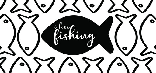 I love fishing. Cartoon fish banner for fishing icon or pictogram. Favorite hobby sport for people. Vector menu for food. School of fish group.