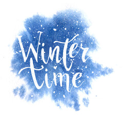 Blue spot, splashes, drips of watercolor paint with typographic inscription "Winter time" on a white background.