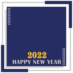 Blue navy 2022 Happy New Year Frame Template Square For Social Media Vector Illustration Design