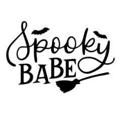 spooky babe background inspirational quotes typography lettering design