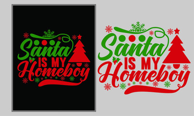 Santa Is My Homeboy, Funny Christmas Onesie, Holiday Baby Shower Gift, Santa Claus