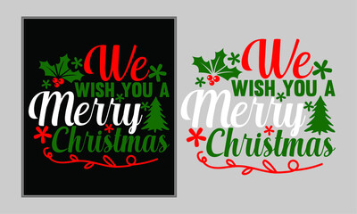 We Wish You A Merry Christmas, Christmas Card, Merry Christmas Quote, Happy New Year Isolated Gift