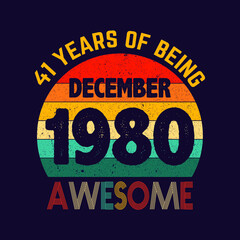 december 1980 41 years of being awesome
