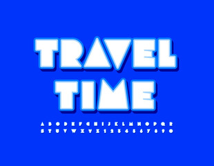 Vector bright Sign Travel Time. Blue and White Trendy Font. Artistic Alphabet Letters and Numbers.