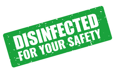 Disinfected for your safety, vector label