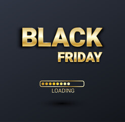 Black Friday loading bar background, banner poster design template. Progress loading bar. Black friday sale. Vector illustration.