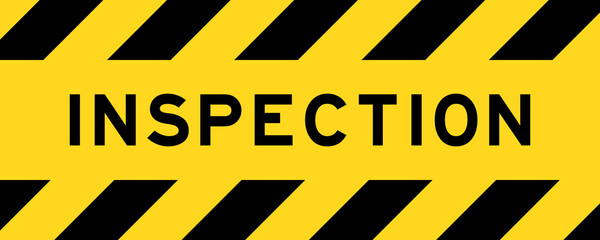 Yellow and black color with line striped label banner with word inspection