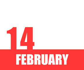 February. 14th day of month, calendar date. Red numbers and stripe with white text on isolated background. Concept of day of year, time planner, winter month