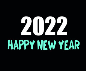 Happy New Year 2022 Vector White And Cyan Abstract Holiday Illustration With Black Background