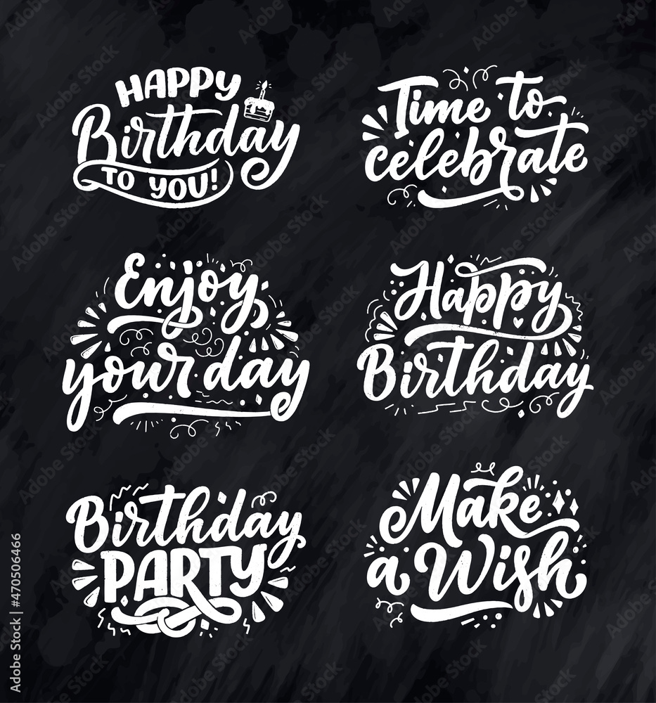 Wall mural set with lettering slogans for happy birthday. hand drawn phrases for gift cards, posters and print 