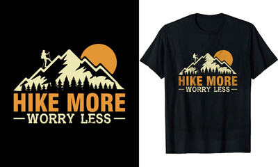 Hike more worry less t-shirt design