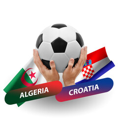 Soccer football competition match, national teams algeria vs croatia