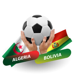 Soccer football competition match, national teams algeria vs bolivia