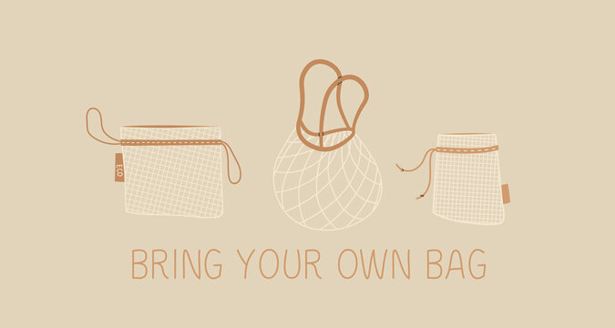 Bring your own bag. Reusable mesh for vegetables and fruits. Eco-friendly shopping bag. No plastic and a zero waste concept.