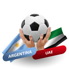 Soccer football competition match, national teams argentina vs uae