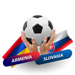Soccer football competition match, national teams armenia vs slovakia