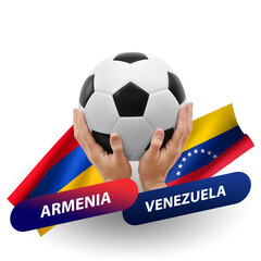 Soccer football competition match, national teams armenia vs venezuela