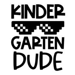 kindergarten dude logo inspirational quotes typography lettering design