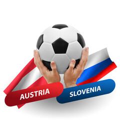 Soccer football competition match, national teams austria vs slovenia