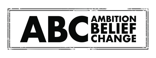 ABC - Ambition Belief Change acronym, business concept background