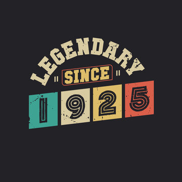 Legendary Since 1925, Vintage 1925 birthday celebration design