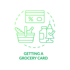 Getting grocery card green gradient concept icon. Vaccination bonuses abstract idea thin line illustration. Getting coronavirus shot for prize. Gift certificate. Vector isolated outline color drawing